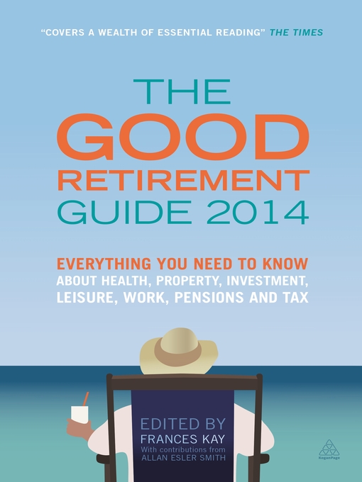 Title details for The Good Retirement Guide 2014 by Frances Kay - Available
